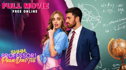 SHHH, PROFESSOR PLEASE DON'T TELL. Full Movies English Sub full movie