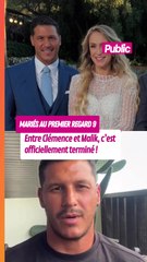 Clémence (MAPR 9) : Malik l'aurait quittée par téléphone !