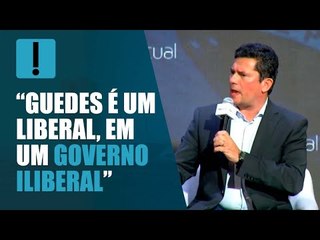 Sergio Moro diz que Guedes no governo "não tem como funcionar"