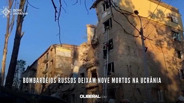 Bombardeios russos deixam nove mortos na Ucrânia