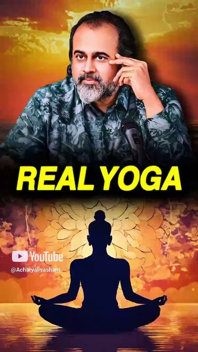 Real YOGA || Acharya Prashant