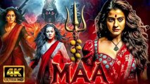 Maa l 2025 Full in Hindi Dubbed Movie l 2025 Hindi Dubbed South Movie