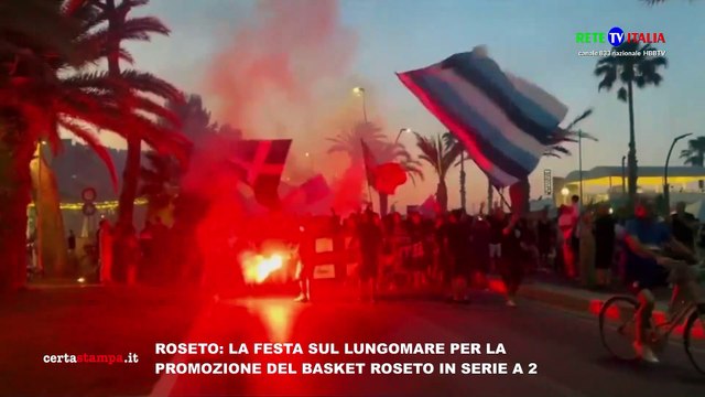 ROSETO LA FESTA SUL LUNGOMARE PER LA PROMOZIONE DEL BASKET ROSETO IN SERIE A 2