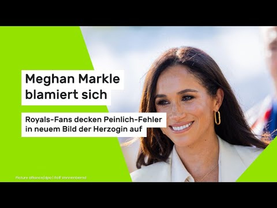 Meghan Markle blamiert sich: Royals-Fans decken Peinlich-Fehler in neuem Bild der Herzogin auf