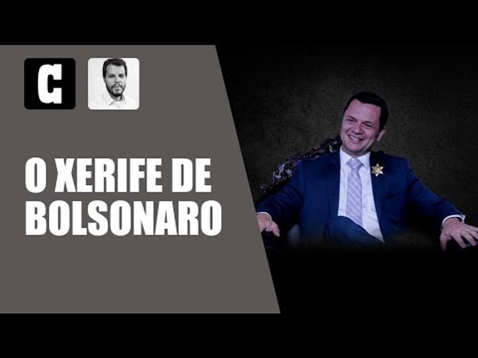 O XERIFE DE BOLSONARO