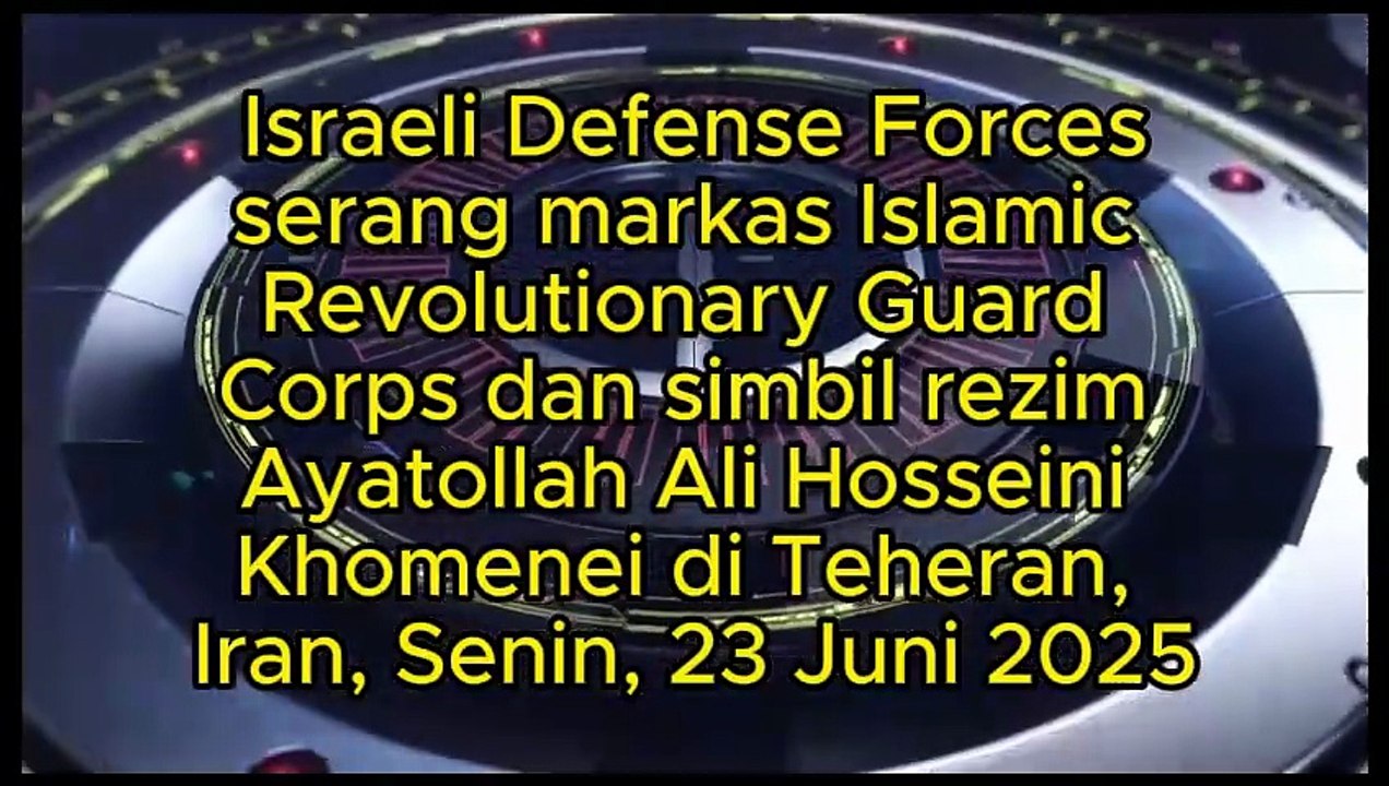 Israeli Defense Forces serang markas Islamic Revolutionary Guard Corps dan simbil rezim Ayatollah Ali Hosseini Khomenei di Teheran, Iran, Senin, 23 Juni 2025