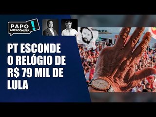PT esconde relógio de Lula avaliado em R$ 79 mil