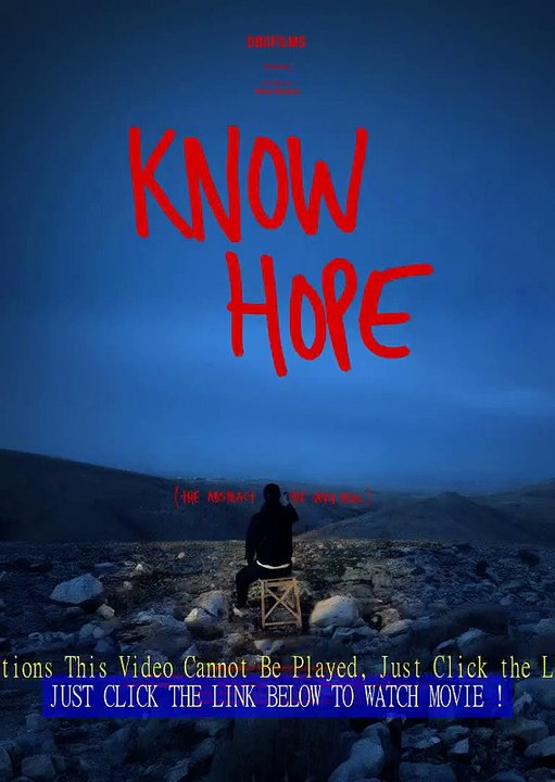 Know Hope Documentary | Watch | Online