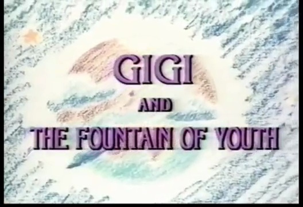 Gigi e a Fonte da Juventude (1985)