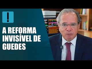Guedes diz que fez reforma administrativa "invisível"