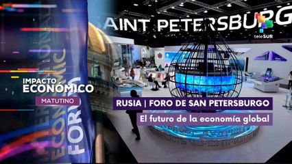 Rusia | Foro Económico de San Petersburgo 2025