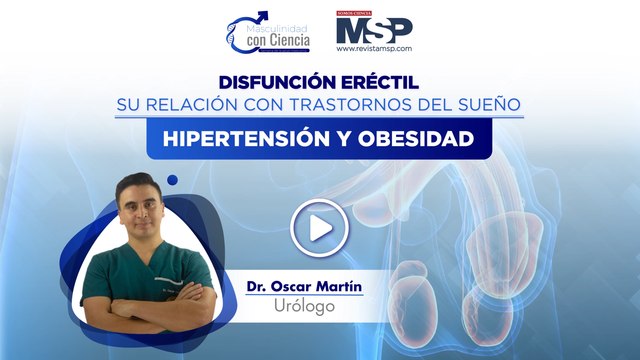 Disfunción eréctil: Su relación con trastornos del sueño, hipertensión y obesidad