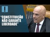 Moraes: “Constituição não garante liberdade para a prática de atividades ilícitas”