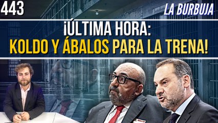 La Burbuja #443 / Zapatero quiere a Illa, Ábalos no reconoce su voz y Koldo a la trena... ¿Fin de Sánchez?