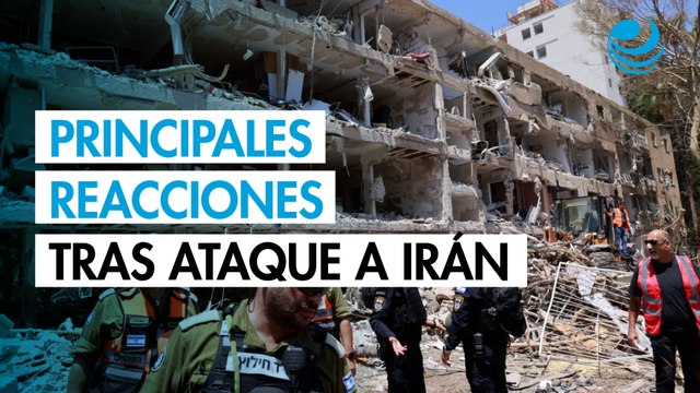 Bombardeo de Estados Unidos a Irán; Rusia, China, Alemania, las principales reacciones tras el ataque