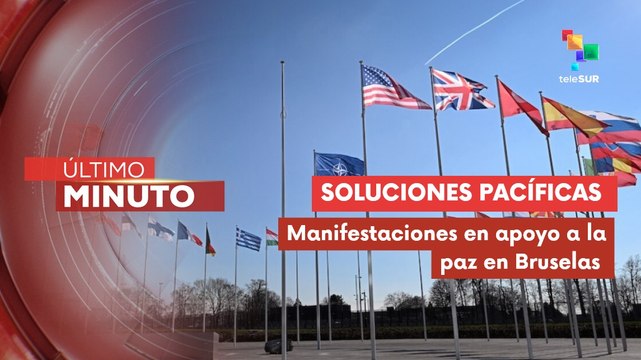 Bruselas se manifiesta contra la escalada armamentista de la OTAN