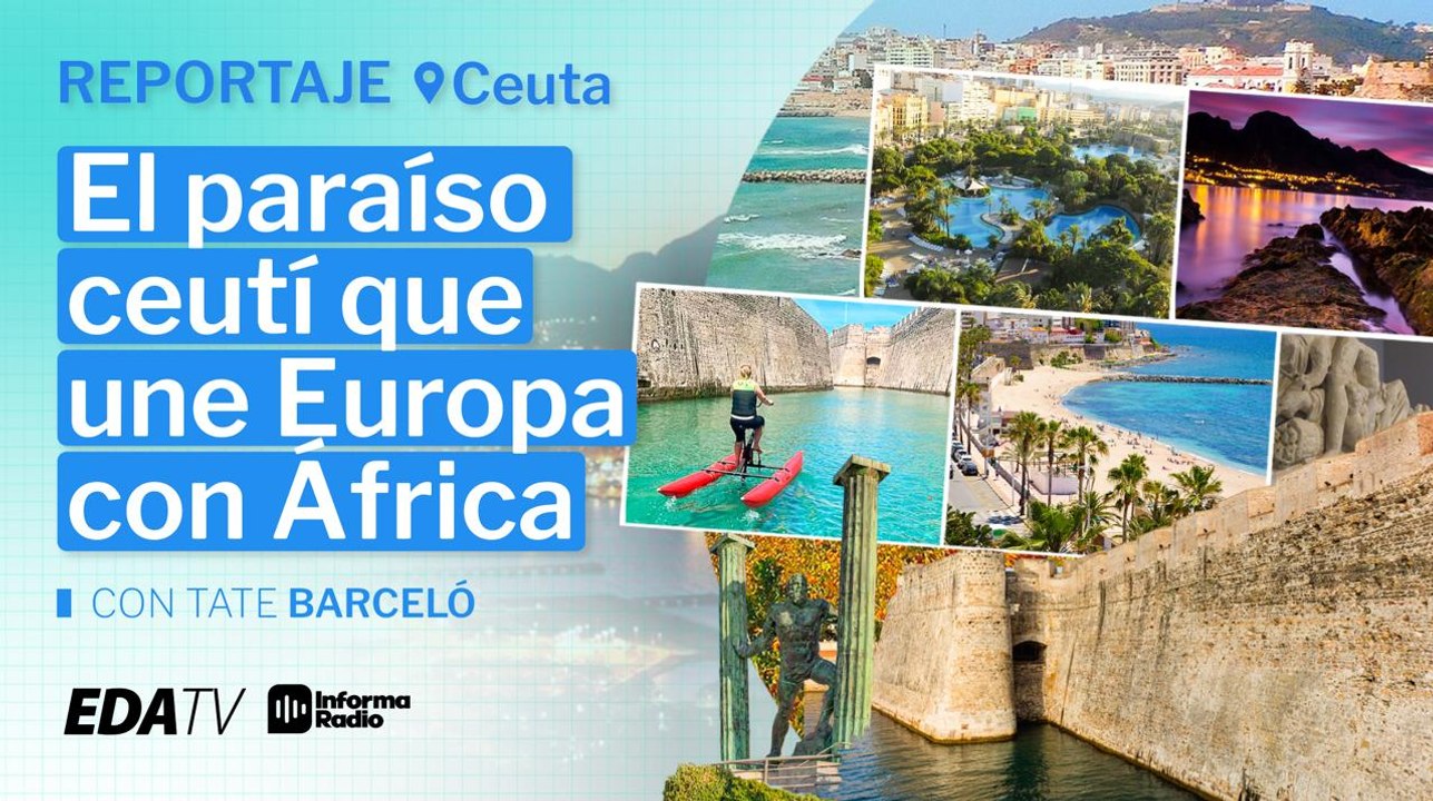 El paraíso ceutí que une Europa con África