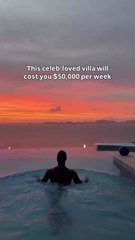 This Celeb-Loved Villa Will Cost You $50,000 per week