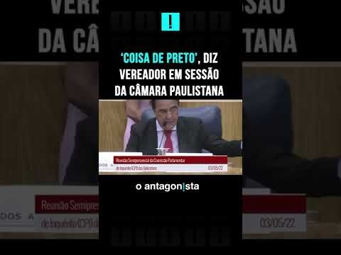 Vereador de São Paulo diz fala racista em sessão da Câmara Municipal #shorts