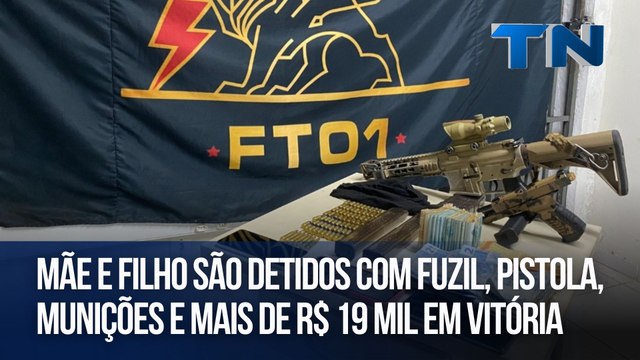 Mãe e filho são detidos com fuzil, pistola, munições e mais de R$ 19 mil em Vitória