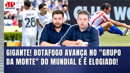 "É UM FEITO FANTÁSTICO essa CLASSIFICAÇÃO do Botafogo! PERDEU pro Atlético de Madrid, mas..."