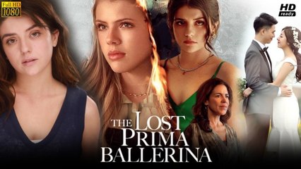 The Lost Prima Ballerina Full
