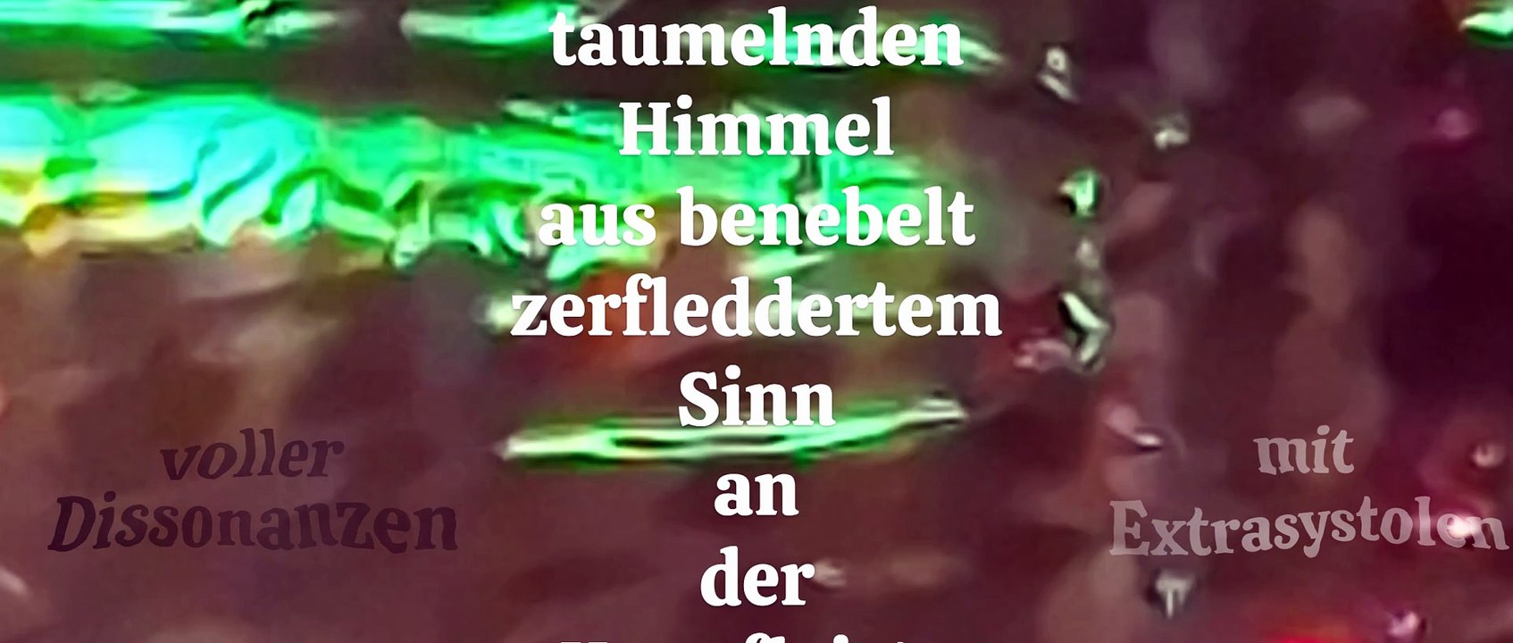 Hohelied, komprimiert und kopflastig ('kind of high and bleary-eyed, just right inside the dingy cacophony')