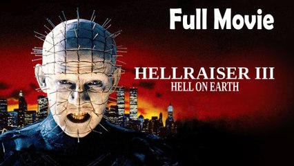 Hellraiser III: H3ll on Earth (1992) Full Movie in HD 🎥