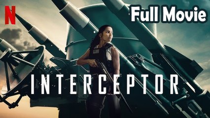 Interceptor (2022) Full Action Movie | Non-Stop Thrills 🚨