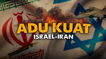 Melihat Adu Kekuatan Israel-Iran