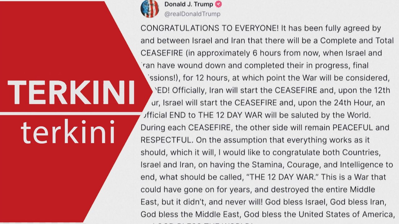 [TERKINI] Trump umum gencatan senjata penuh antara Israel dan Iran