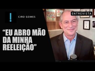 Claudio Dantas entrevista Ciro Gomes