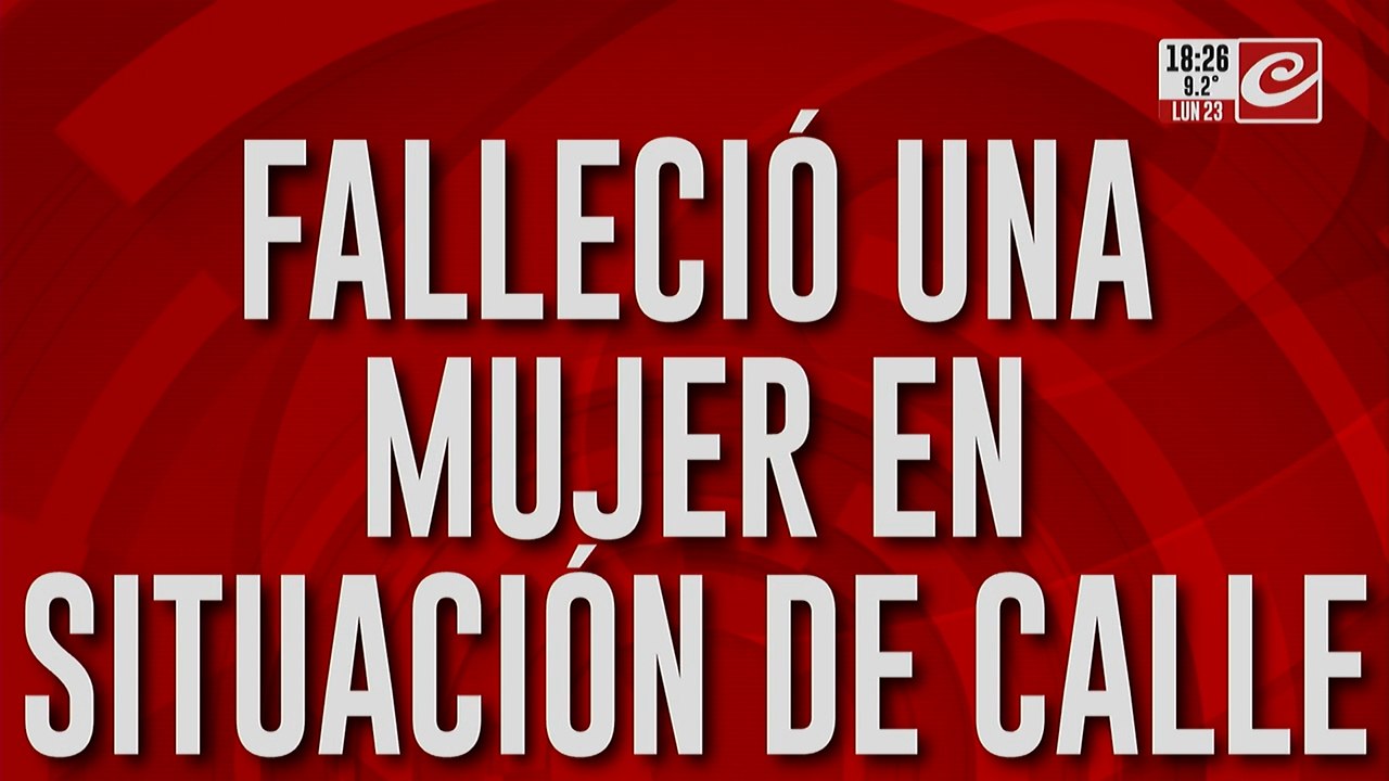 Tragedia en plena ola de frío: una mujer en situación de calle murió por hipotermia