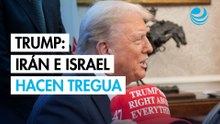 Trump afirma que Irán e Israel pactan alto el fuego