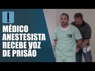 Médico anestesista acusado de estupro recebe voz de prisão