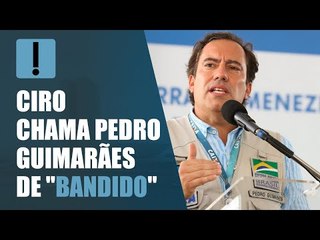Ciro Gomes chama Pedro Guimarães de "bandido"