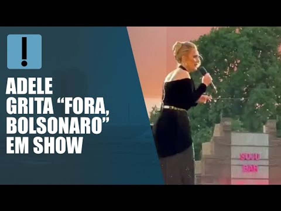 Adele grita “Fora, Bolsonaro” em show
