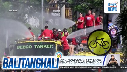 San Juan LGU - Hanggang mamayang 2 p.m. lang ang basaan; may designated basaan zones din | Balitanghali