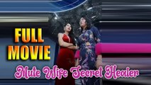 Mute Wife Secret Healer Full Movie