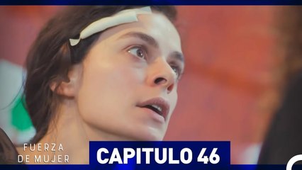 Fuerza De Mujer 46 (Doblado en Español)
