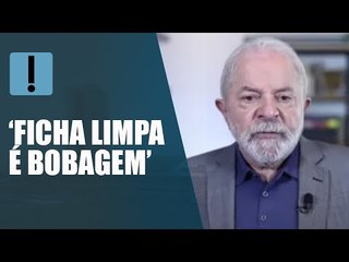 Em aceno ao Centrão, Lula chama Ficha Limpa de "bobagem" e promete rediscuti-la