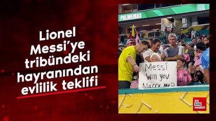 Lionel Messi'ye tribündeki hayranından evlilik teklifi