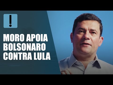 Sergio Moro apoia Jair Bolsonaro contra Lula: temos o mesmo adversário