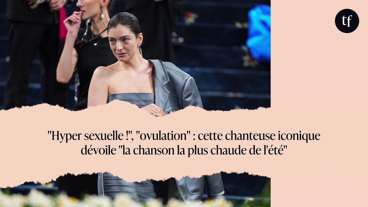 "Hyper sexuelle !", "ovulation" : cette chanteu...