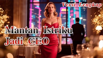 My Ex-Wife Is a CEO! Martin Regrets Betraying Her