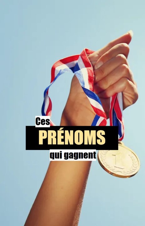 Ces prénoms qui gagnent