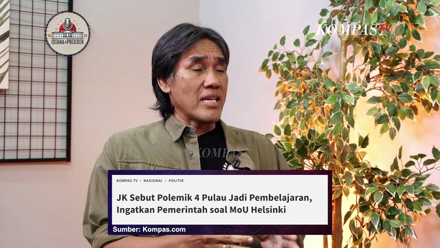 Diawali Berbagai Pendapat, Begini Cerita Jusuf Kalla yang Mendamaikan Aceh | Istana & Presiden