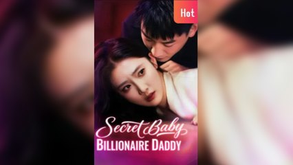 Scret Baby, Billionaire Daddy Full Movies
