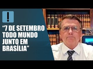 Jair Bolsonaro volta a convocar apoiadores para 7 de Setembro: “Não é ato antidemocrático”