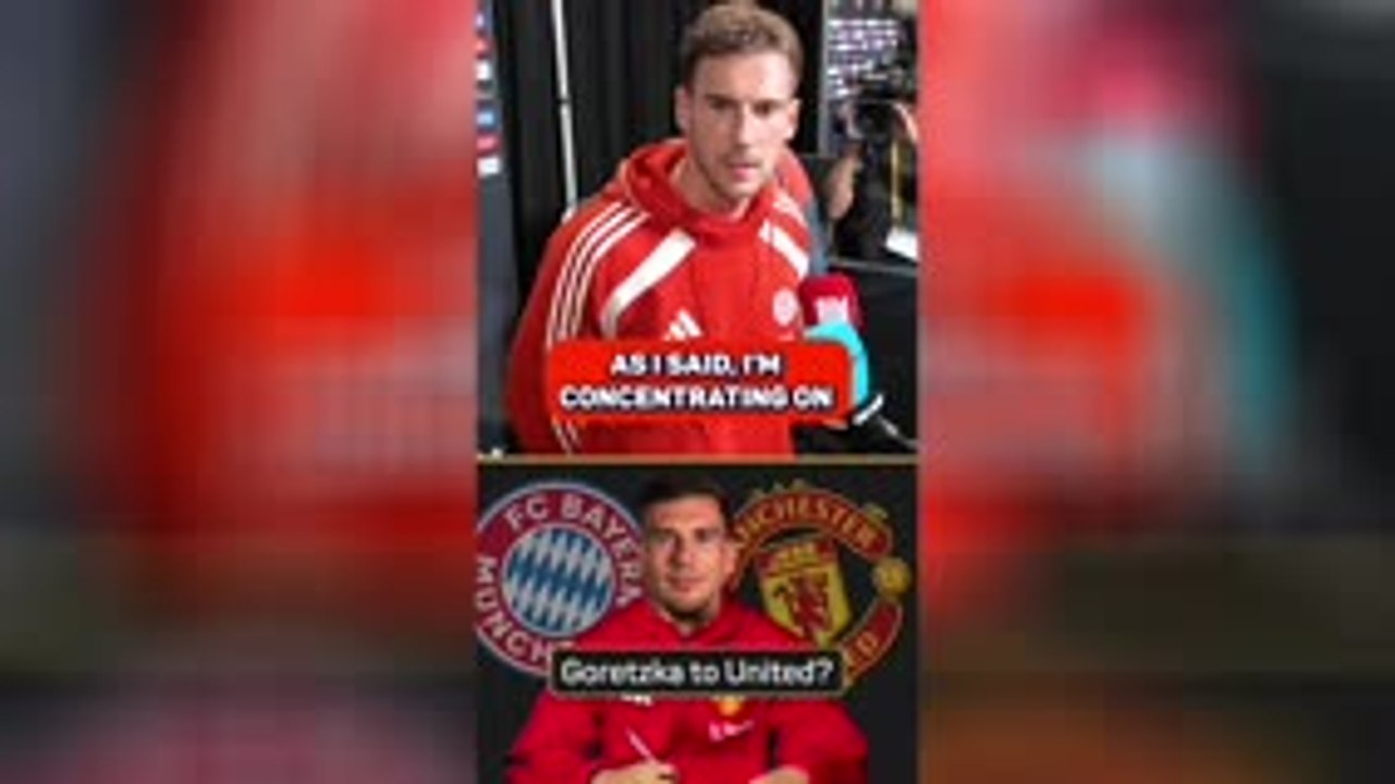 Goretzka quizzed on Manchester United transfer...